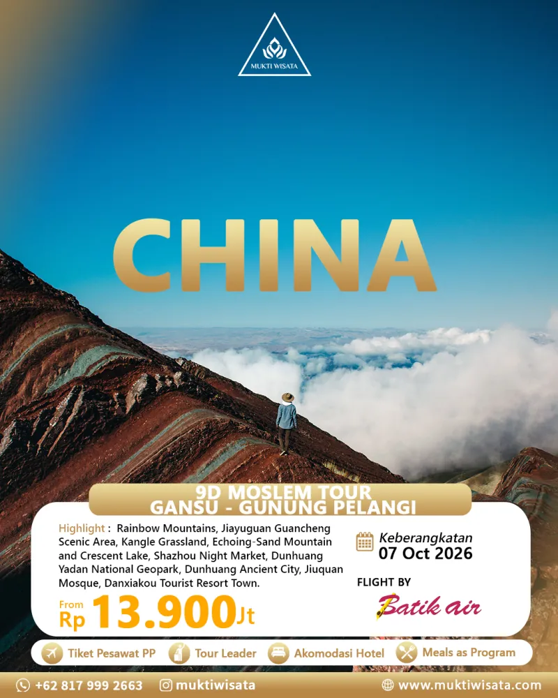 9D MOSLEM TOUR GANSU - GUNUNG PELANGI by BATIK AIR